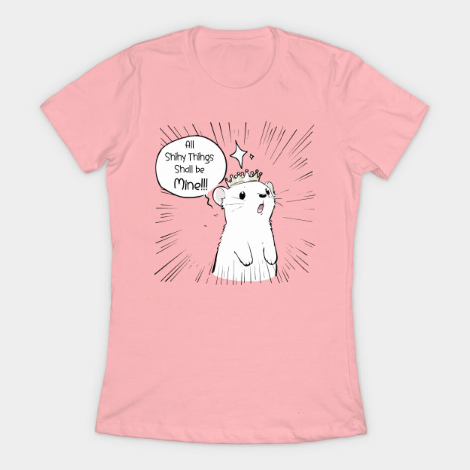 You can find the prints on teepublic.
https://www.teepublic.com/t-shirt/46957276-all-shiny-things-shall-be-mine-ferret
