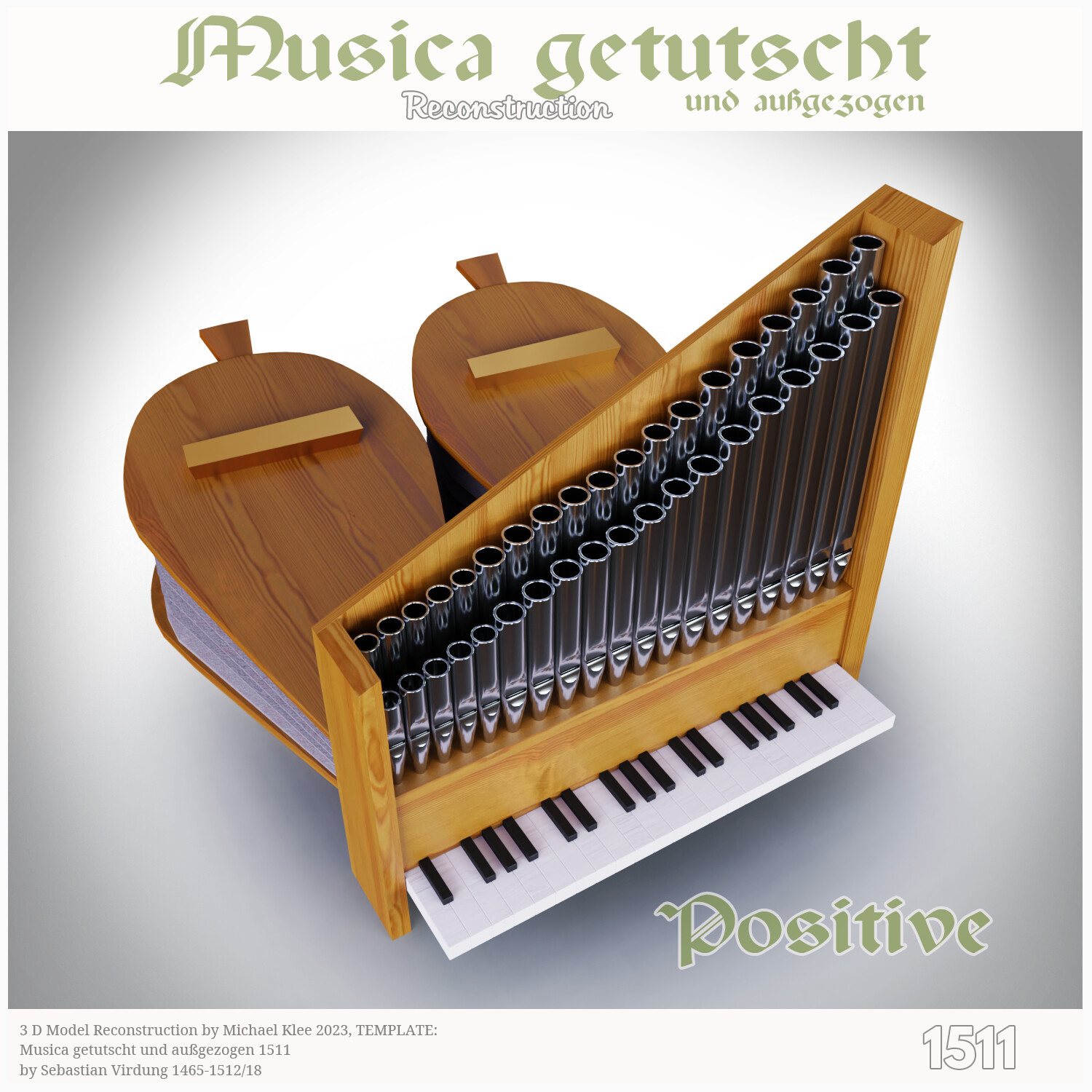 Musica getutscht und außgezogen - by Sebastian Virdung 1511 - Positive -  Michael Klee