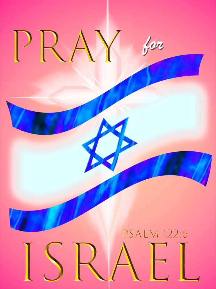 Pray for Israel - Ps. 122:6