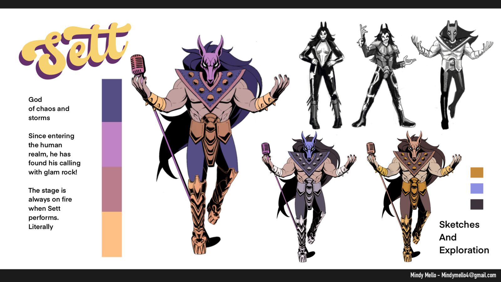 Based on the God of storms, disorder and violence, Set. Based on Kiss and rock fashion in the 70s.