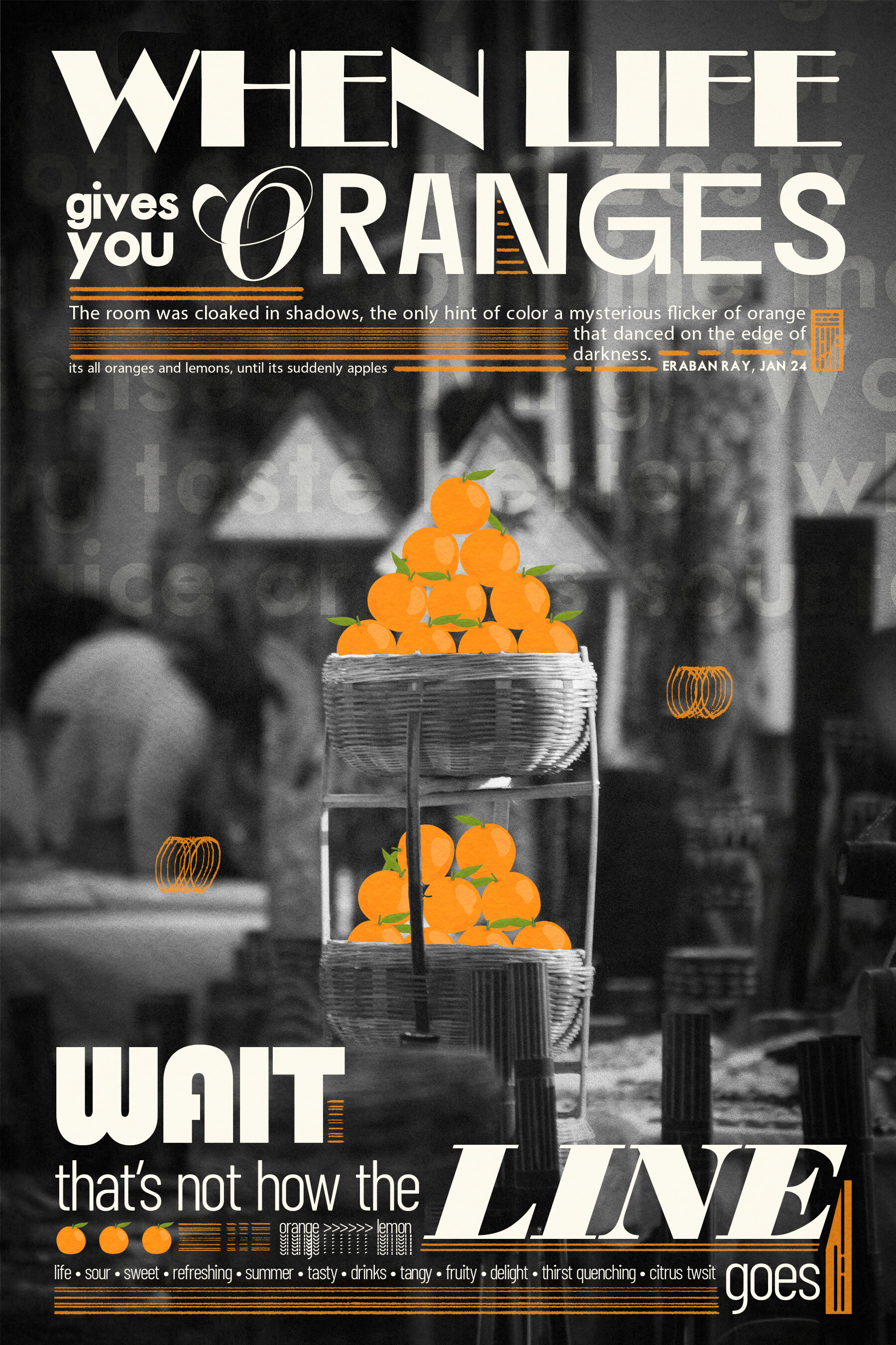 ArtStation When life gives you oranges...........Wait, that's not how