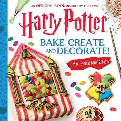 Harry Potter: Bake, Create, and Decorate