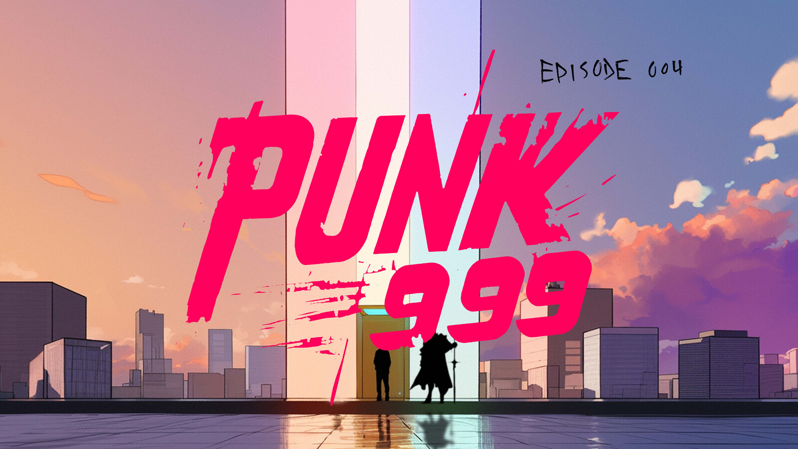 PUNK999 Ep 4