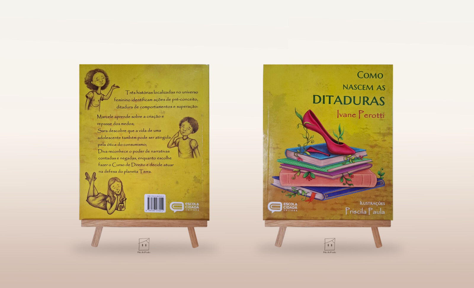 Como Nascem as Ditaduras (2024) – Ivane Perotti pela Editora Escola Cidadã, ilustrações de Priscila Paula. 70p. 18x22cm. 