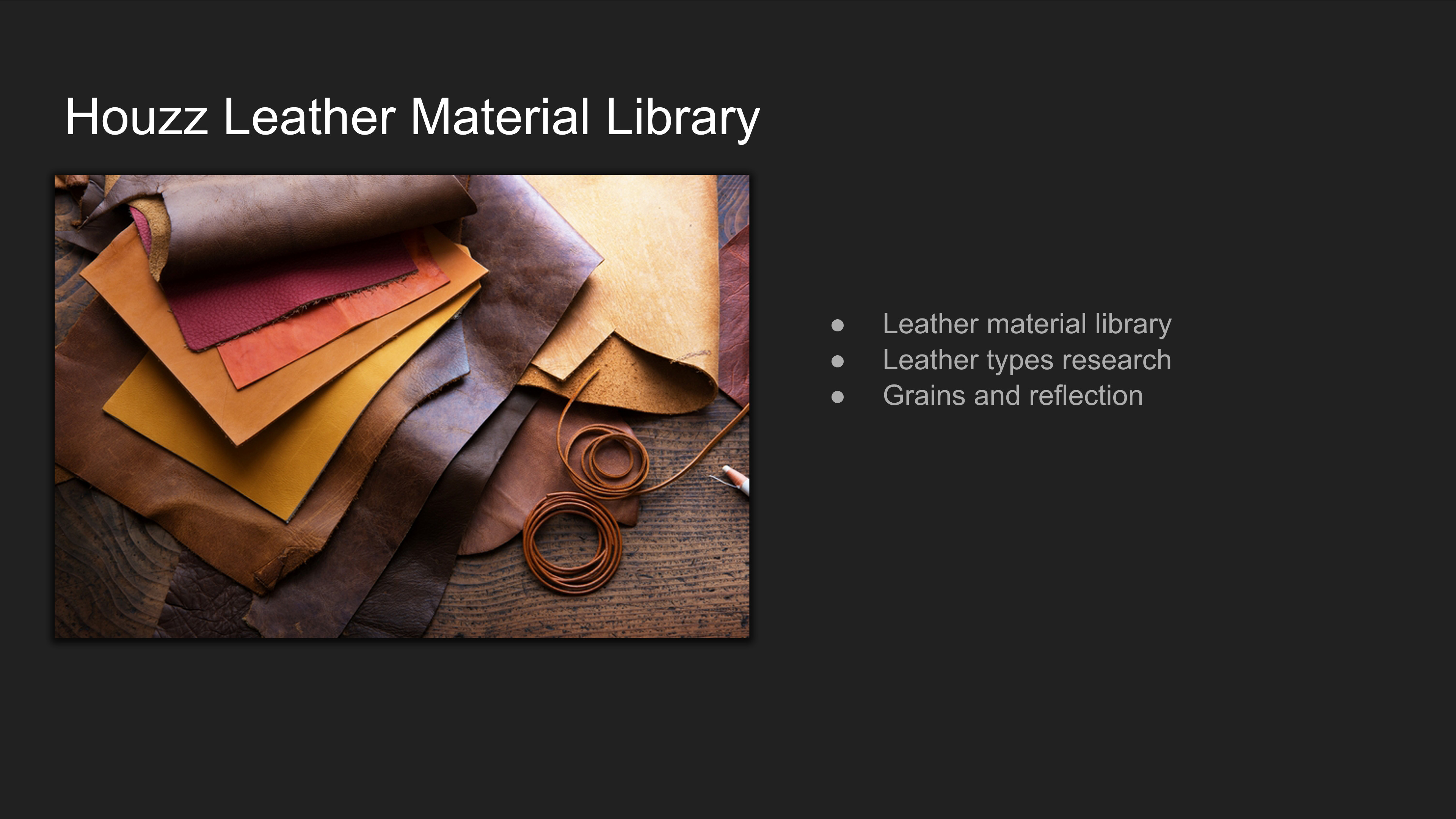 I proposed and led the creation of a comprehensive leather material library, systematically categorizing distinct leather types and meticulously defining their material properties and grain details.