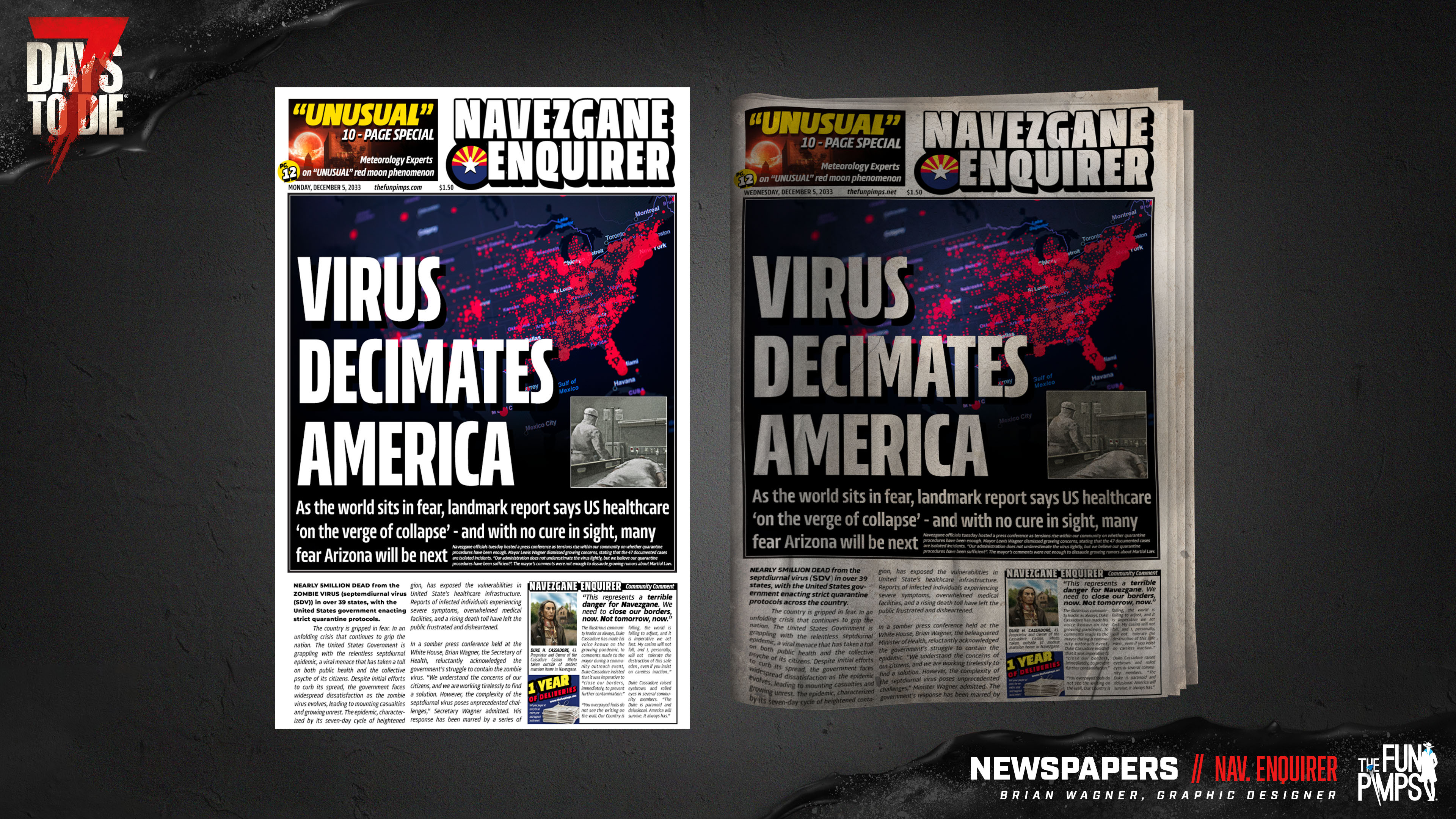 My attempt at making a Tabloid-like Navezgane news organization. Focused on getting people's attention rather than accurately reporting the news.