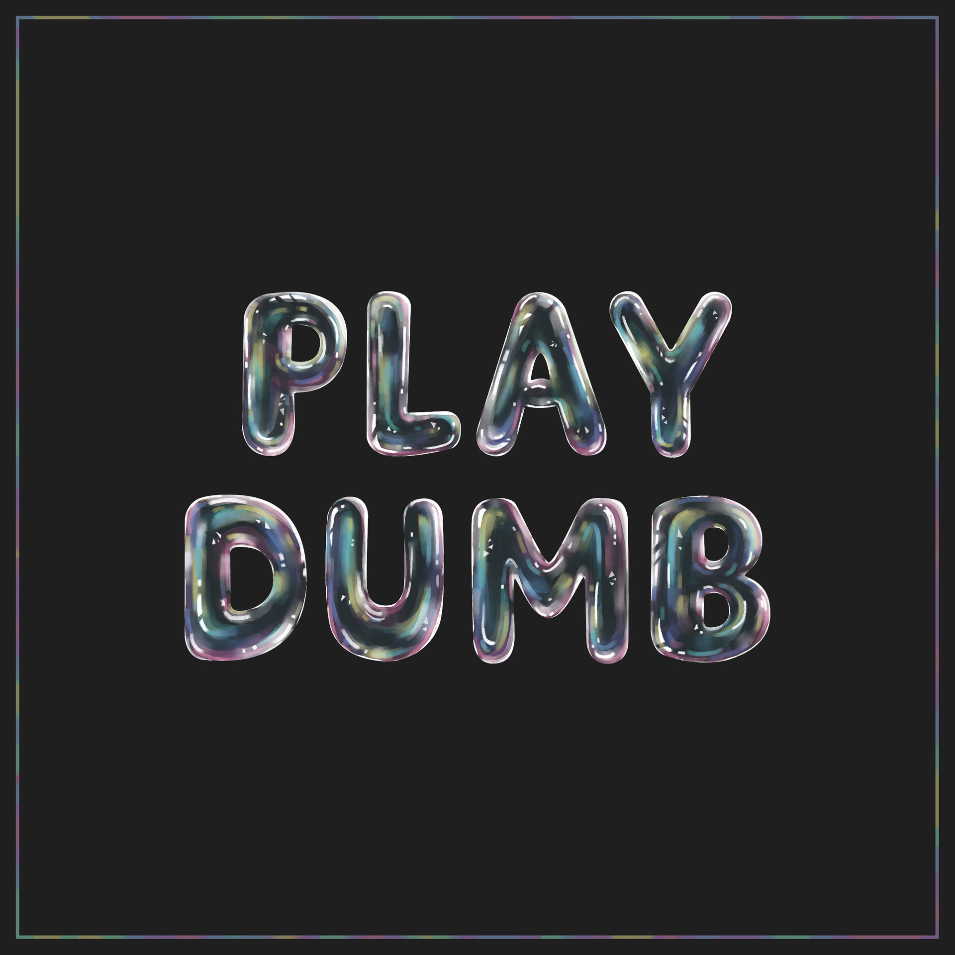 Play Dumb alt cover 1