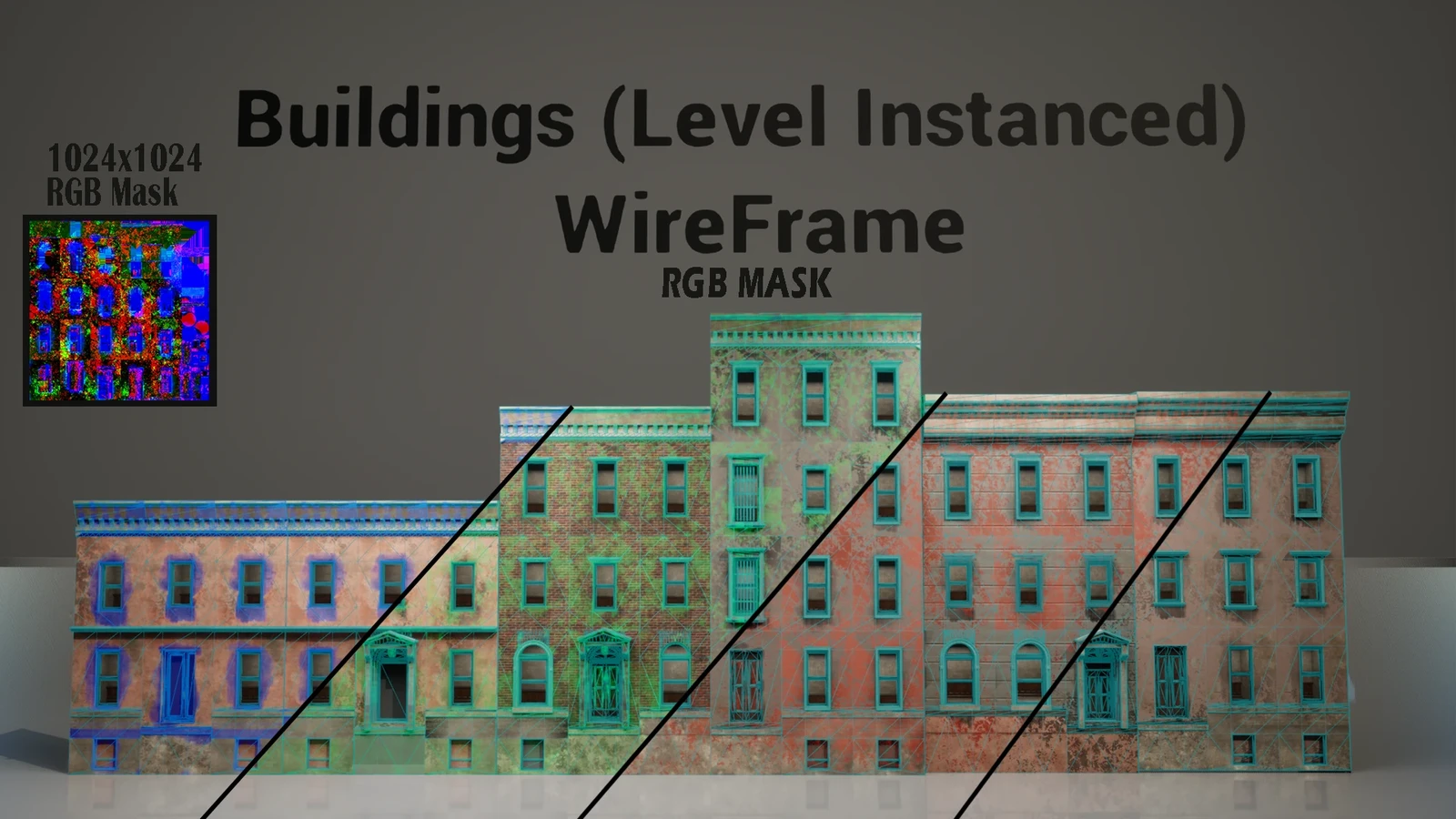 Unreal Level Instancing
Wireframe
RGB Mask
