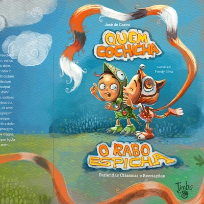 Quem Cochicha o Rabo Espicha 