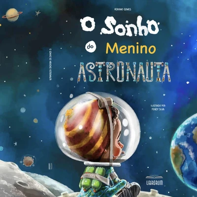O Sonho do Menino Astronauta 