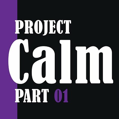 Modeling Project Calm Part 01
