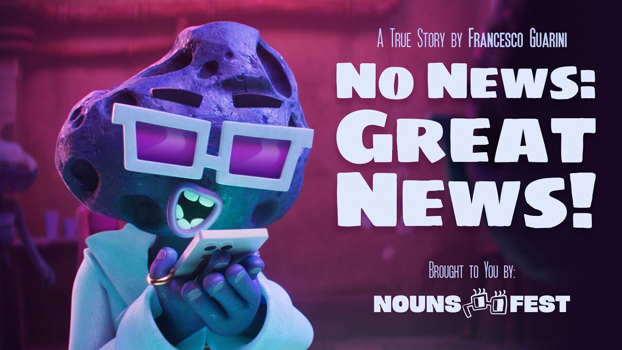 No News: Great News! - Nouns Fest 2024