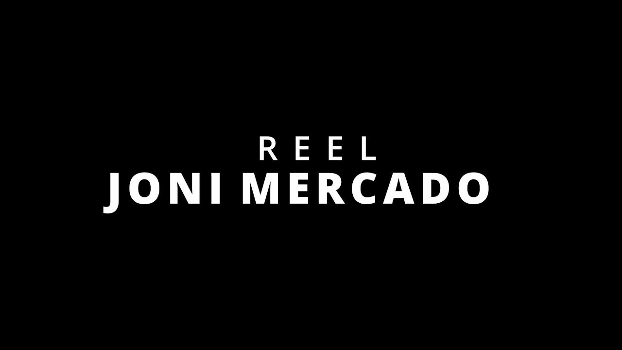 Reel 2025 - Joni Mercado