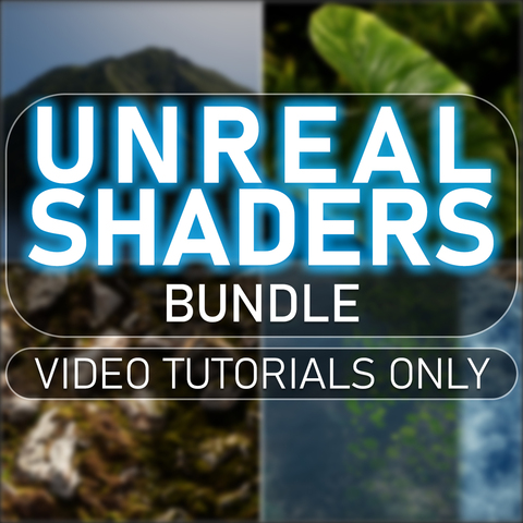 Unreal Shaders - Video Tutorials Only