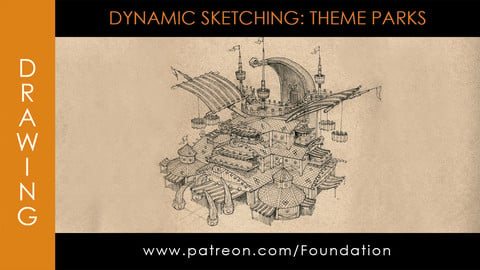 Foundation Art Group - Dynamic Sketching: Theme Parks