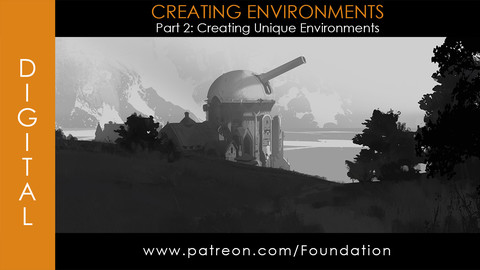 Foundation Art Group - Creating Environments - Part 2: Creating Unique Environments