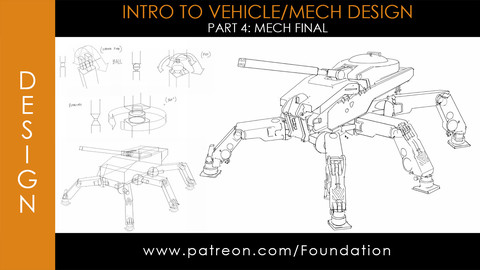 Foundation Art Group - Intro to Vehicle & Mech Design- Part 4: Mech Final