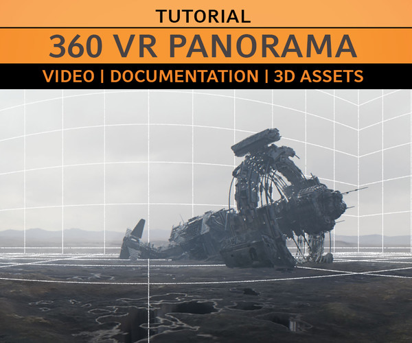 ArtStation - 360 VR Panorama Tutorial | Videos + Assets | Tutorials