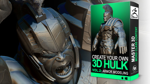 Hulk En Vol. 2: Armor Modeling - 3D Course Character creation in Zbrush [Colosus Anatomy]