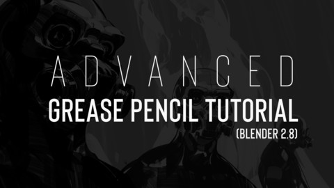 Blender: Advanced Grease Pencil Tutorial