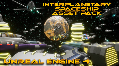 Interplanetary Spaceship Asset Pack (UE4)