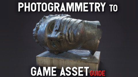 Photogrammetry_to_game_asset_guide
