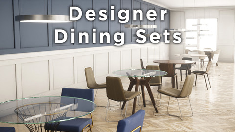 Designer Dining Sets for UE4