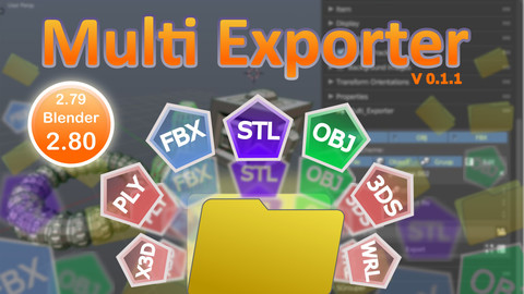 Multi Exporter (for Blender 2.79 - 2.80)