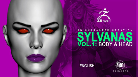 Sylvanas Vol. 1 - Organic Body and Head Modeling 3D Course Characters Creation Zbrush Female Anatomy