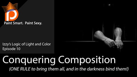 Conquering Composition- Izzy's Logic of Light and Color Ep10