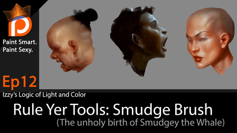 Rule Yer Tools: Smudge Brush- Izzy's Logic of Light & Color Ep12