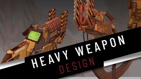 Think like a concept artist - Heavy weapon design
