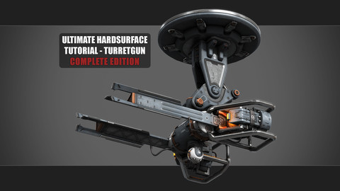 Ultimate Hardsurface Tutorial - Turretgun Complete Edition