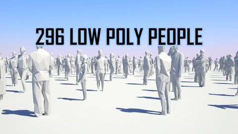 Low Poly People Pack - 296 Pieces