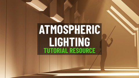 Atmospheric Lighting (Tutorial Resources)