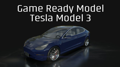 Tesla Model 3 - Game Ready