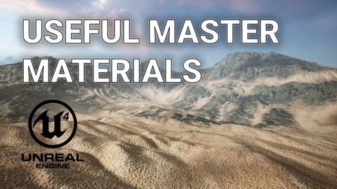 Unreal Engine – Useful Master Materials