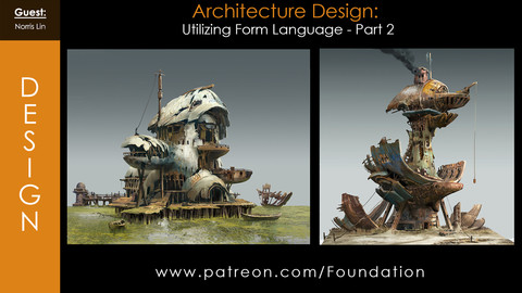 Foundation Art Group - Architecture Design: Utilizing Form Language - Part 2 with Norris Lin