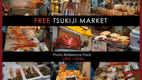 FREE Ref Pack - Tsukiji Market ( Japan)