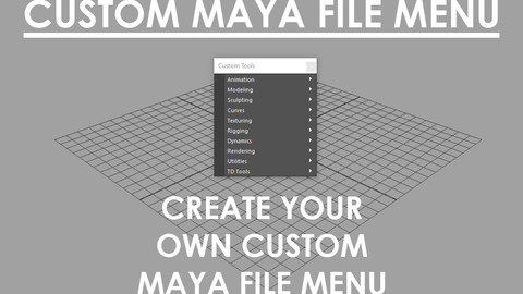 Custom Maya Menu