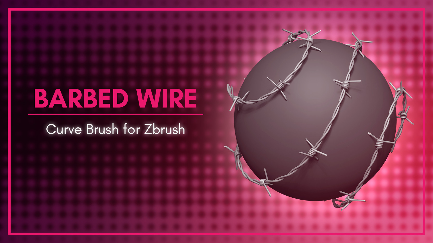 brush barbed wie zbrush