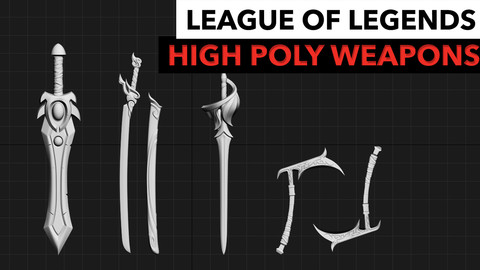 HIgh Poly League of Legends Weapons