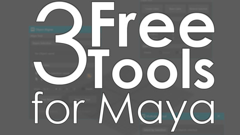 3 Free Maya Tools