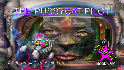 The Pussycat Pilot.       Art books by Doz - "I begin here."