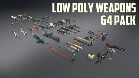 Low Poly Weapons Collection - 64 Pack