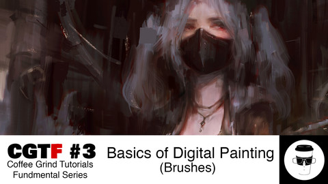 CGTF #3: Basics of Digital Painting (Brushes)