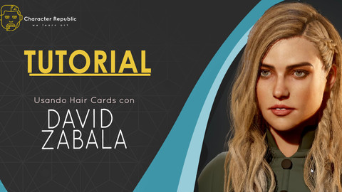 Tutorial Hair Cards con David Zabala