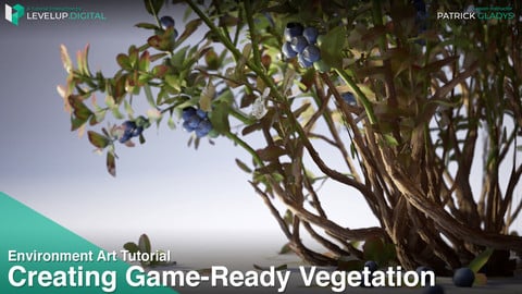 Creating Game-Ready Vegetation | Patrick Gladys