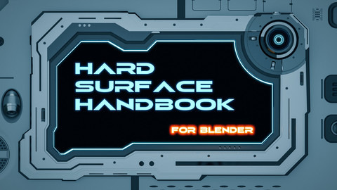 The Hard Surface Handbook for Blender