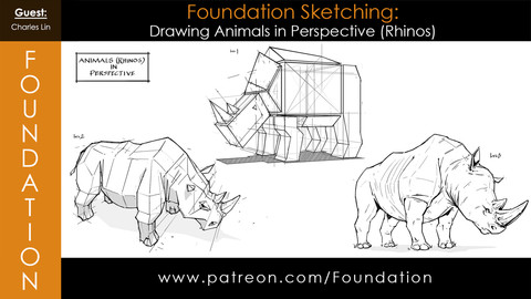 Foundation Art Group: Foundation Sketching - Drawing Animals in Perspective (Rhinos) with Charles Lin